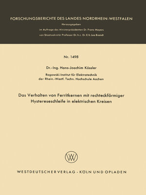 cover image of Das Verhalten von Ferritkernen mit rechteckförmiger Hystereseschleife in elektrischen Kreisen